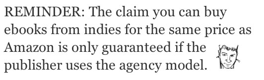 Indie bookstores are only guaranteed to match Amazon's ebook prices if the ebook was published under the agency model.