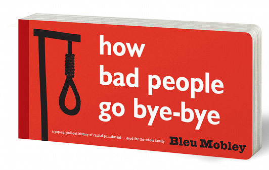 A Life in Books: How Bad People Go Bye-Bye